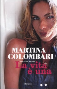 La vita &egrave; una