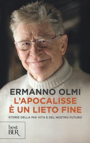 L'apocalisse &egrave; un lieto fine. Storie della mia vita e del nostro futuro
