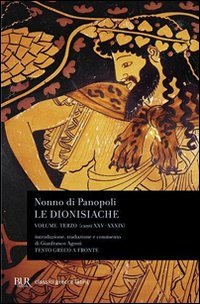 Le dionisiache. Testo greco a fronte