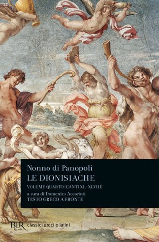 Le dionisiache. Testo greco a fronte