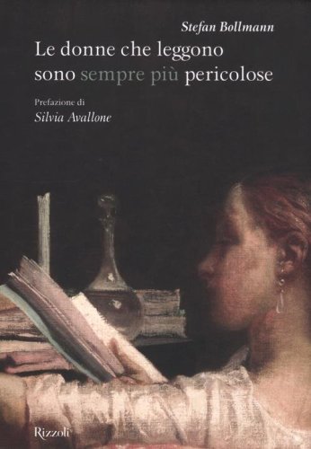 Le donne che leggono sono sempre pi&ugrave; pericolose