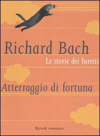 Le storie dei furetti. Atterraggio di fortuna