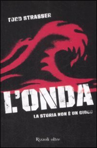 L'onda. La storia non &egrave; un gioco