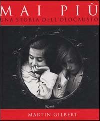 Mai pi&ugrave;. Una storia dell'olocausto