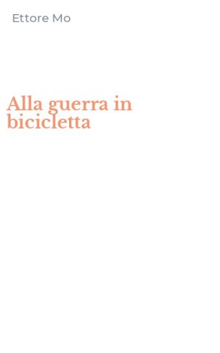 Alla guerra in bicicletta