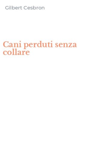 Cani perduti senza collare