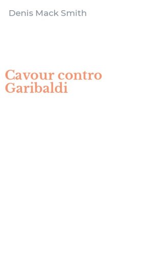 Cavour contro Garibaldi