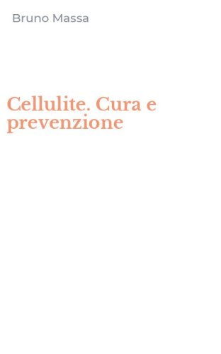 Cellulite. Cura e prevenzione