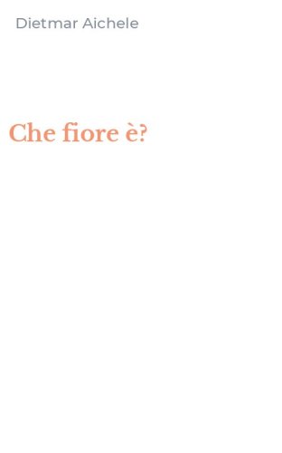 Che fiore &egrave;?