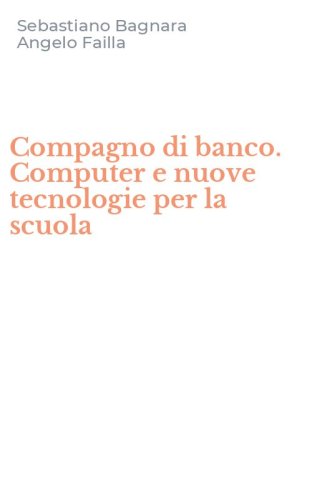 Compagno di banco. Computer e nuove tecnologie per la scuola