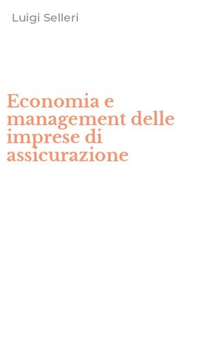 Economia e management delle imprese di assicurazione