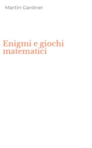 Enigmi e giochi matematici