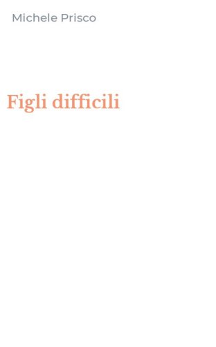 Figli difficili