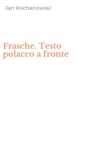 Frasche. Testo polacco a fronte