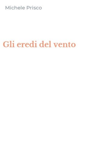 Gli eredi del vento