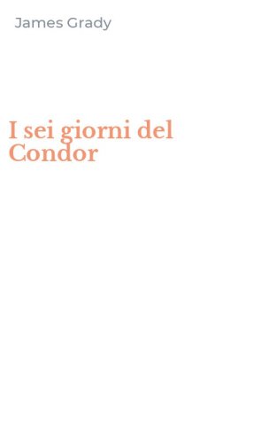 I sei giorni del Condor