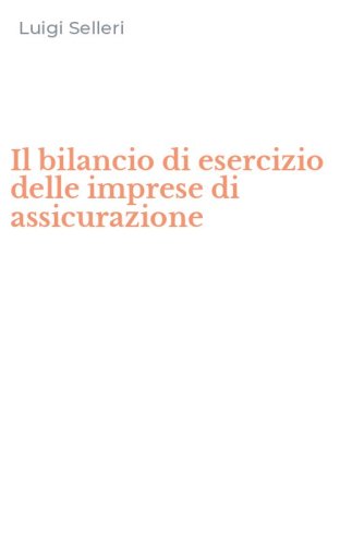 Il bilancio di esercizio delle imprese di assicurazione