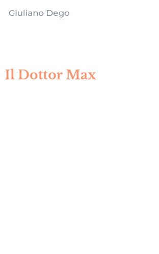 Il Dottor Max