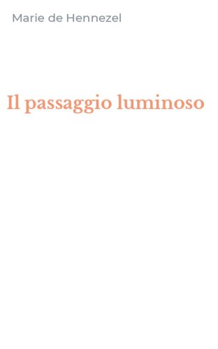 Il passaggio luminoso