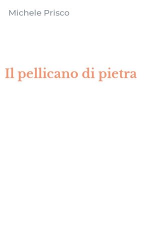 Il pellicano di pietra