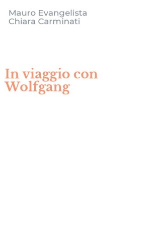 In viaggio con Wolfgang