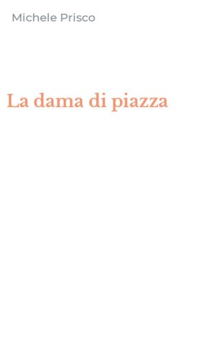 La dama di piazza