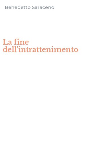 La fine dell'intrattenimento