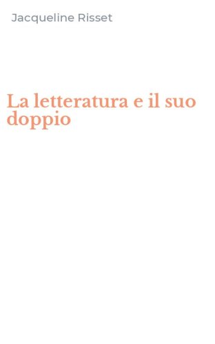 La letteratura e il suo doppio