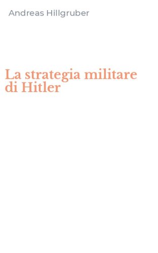 La strategia militare di Hitler