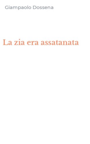La zia era assatanata