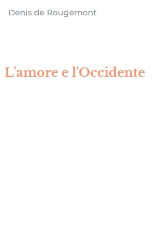 L'amore e l'Occidente
