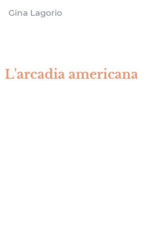 L'arcadia americana