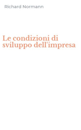 Le condizioni di sviluppo dell'impresa