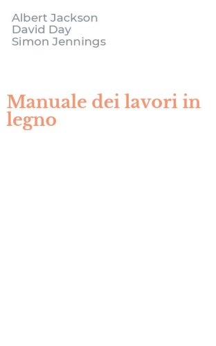 Manuale dei lavori in legno