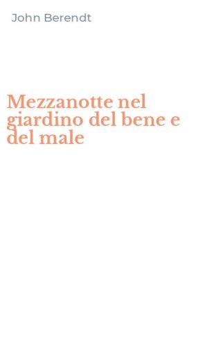Mezzanotte nel giardino del bene e del male