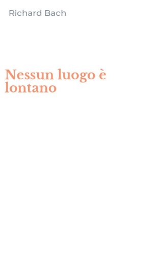 Nessun luogo &egrave; lontano