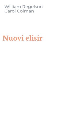 Nuovi elisir - LUNGO (I)