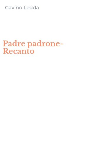 Padre padrone-Recanto