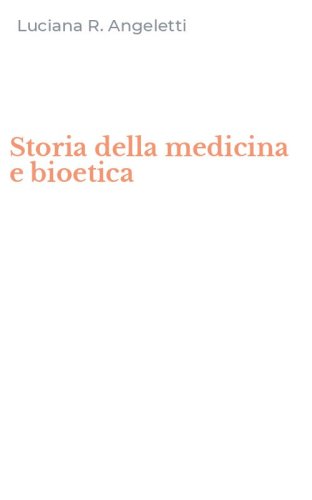 Storia della medicina e bioetica