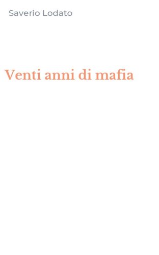 Venti anni di mafia