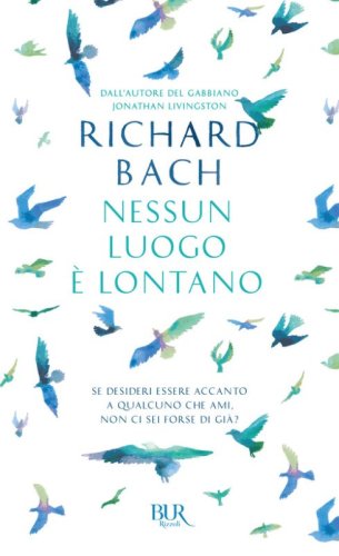 Nessun luogo &egrave; lontano