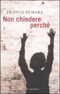 Non chiedere perch&eacute;