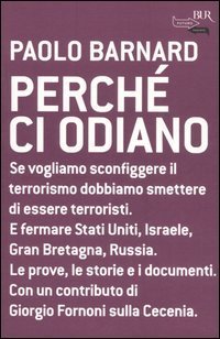 Perch&eacute; ci odiano