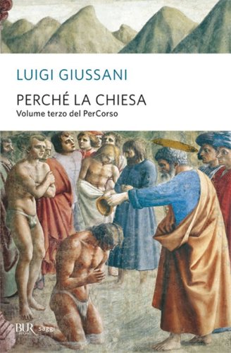 Perch&eacute; la Chiesa. Volume terzo del PerCorso