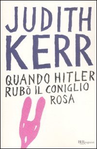 Quando Hitler rub&ograve; il coniglio rosa