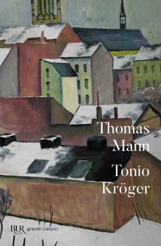Tonio Kr&ouml;ger. Testo tedesco a fronte