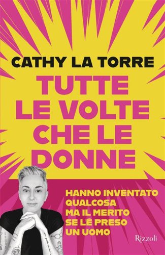 Tutte le volte che le donne hanno inventato qualcosa ma il merito se l'&egrave; preso un uomo