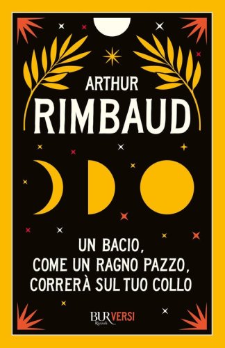 Un bacio, come un ragno pazzo, correr&agrave; sul tuo collo