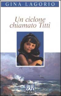 Un ciclone chiamato Titti