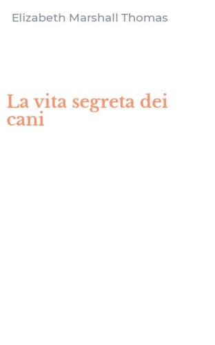 La vita segreta dei cani